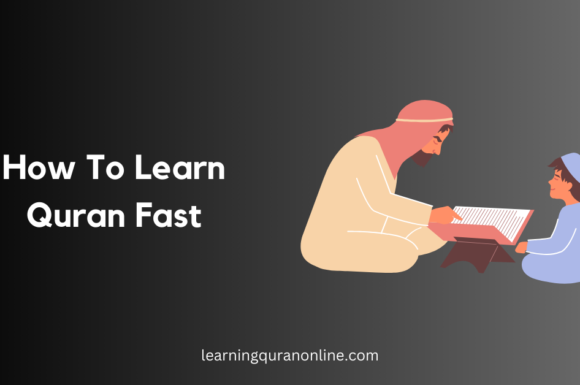 How to Learn Quran Fast