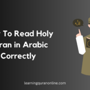 A step-by-step guide on correctly reading the Holy Quran in Arabic, ensuring accurate pronunciation and understanding.
