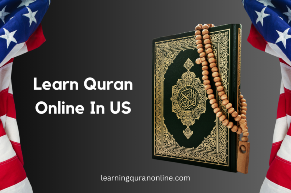Learn Quran Online In USA: A Practicle Guide