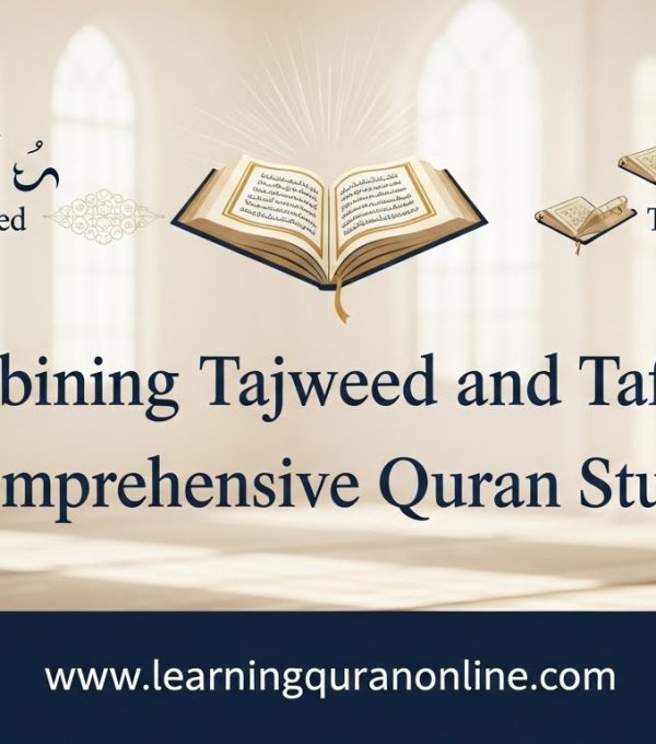 Combining Tajweed and Tafseer: Comprehensive Quran Study