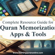 Complete Resource Guide for Quran Memorization Apps & Tools