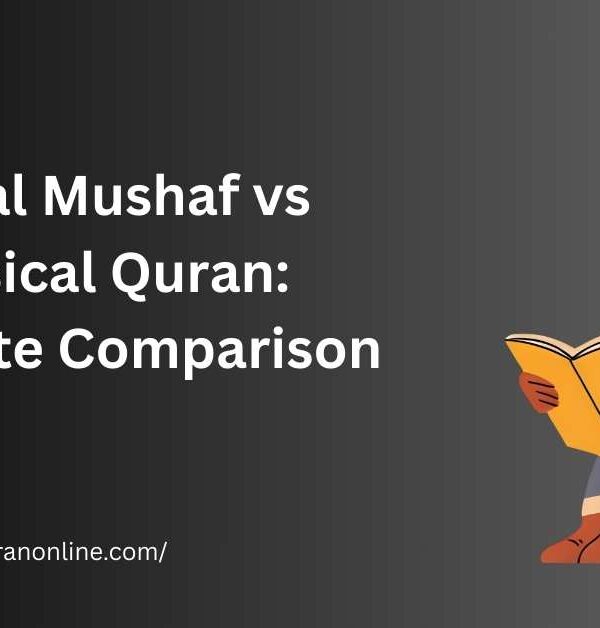 Digital Mushaf vs Physical Quran: Complete Comparison