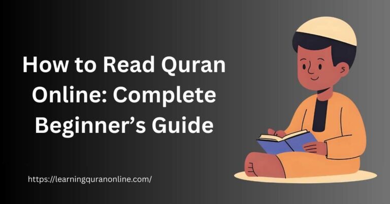 How to Read Quran Online: Complete Beginner's Guide