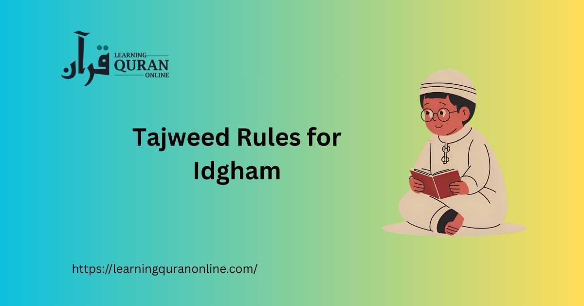 Tajweed Rules for Idgham