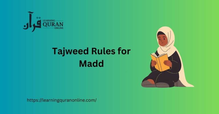 Tajweed Rules for Madd: Mastering Elongation in Quranic Recitation