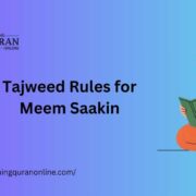Tajweed Rules for Meem Saakin — Complete Practical Guide