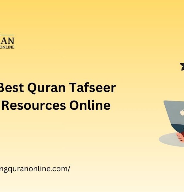 Best Quran Tafseer Resources Online