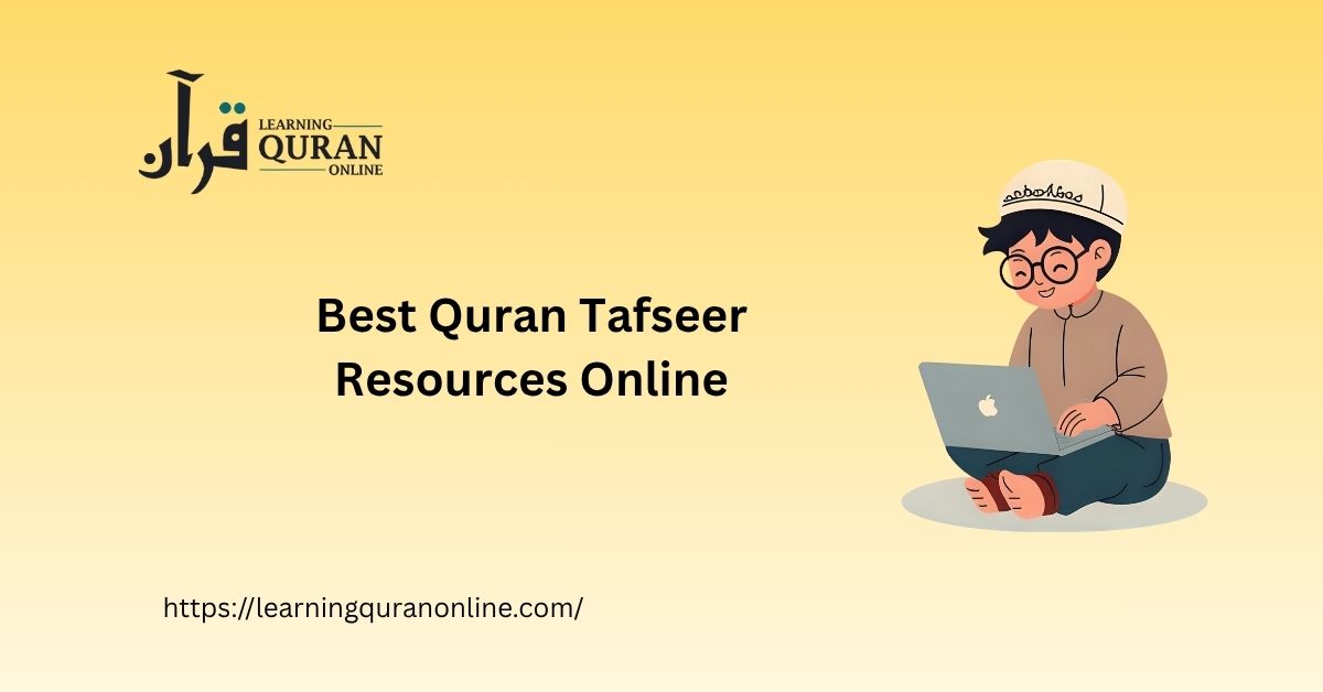 Best Quran Tafseer Resources Online