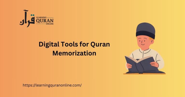 Digital Tools for Quran Memorization — Smart Ways to Hifz with Technology