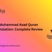 Muhammad Asad Quran Translation: Complete Review