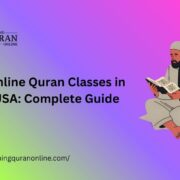 Online Quran Classes in USA: Complete Guide