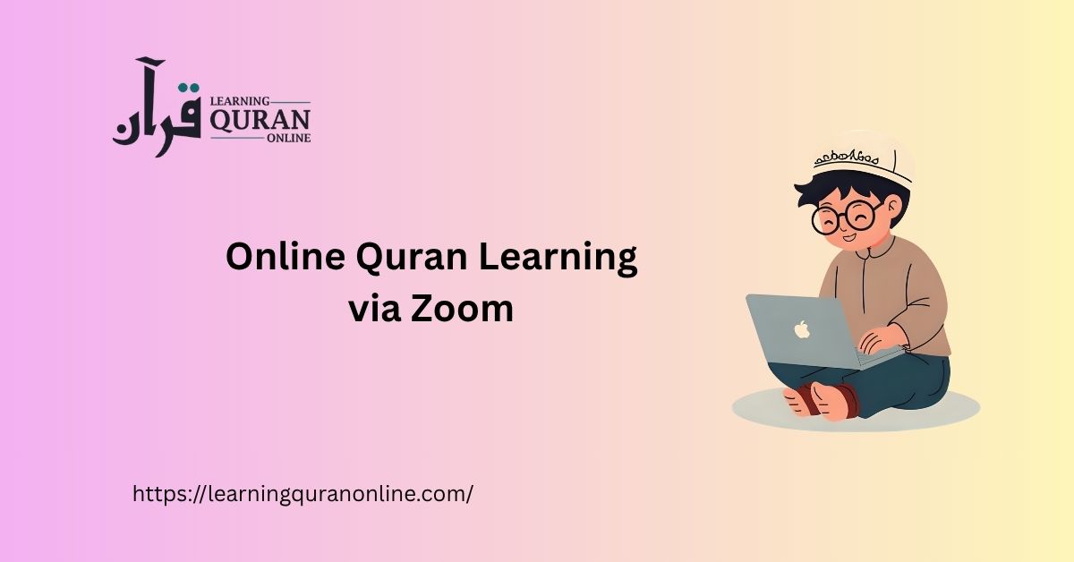 Online Quran Learning via Zoom