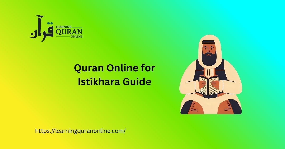 Quran Online for Istikhara Guide
