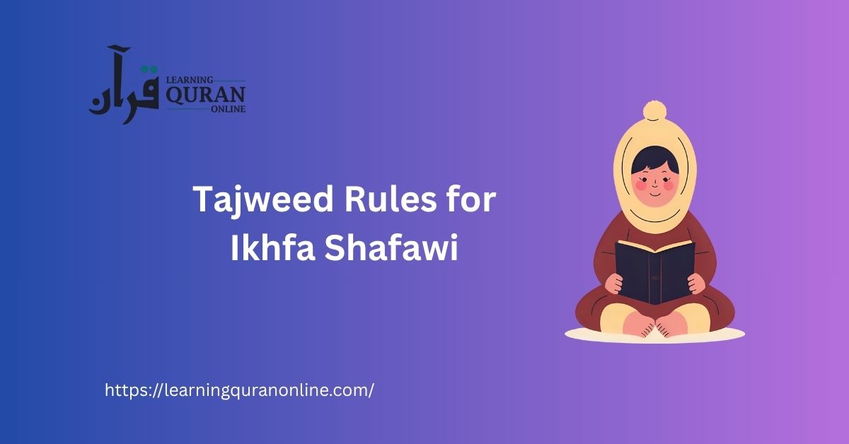 Tajweed Rules for Ikhfa Shafawi