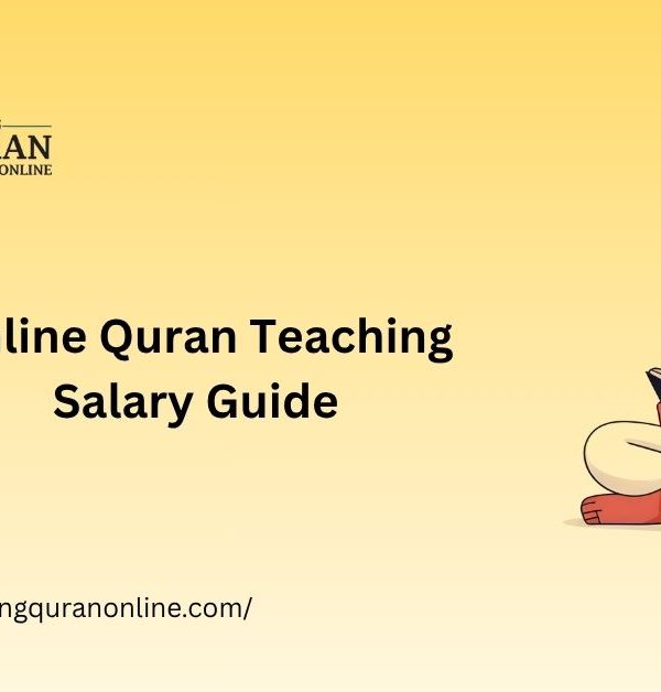 Online Quran Teaching Salary Guide