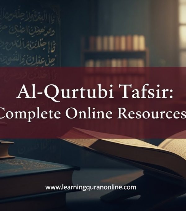 Al-Qurtubi Tafsir: Complete Online Resources