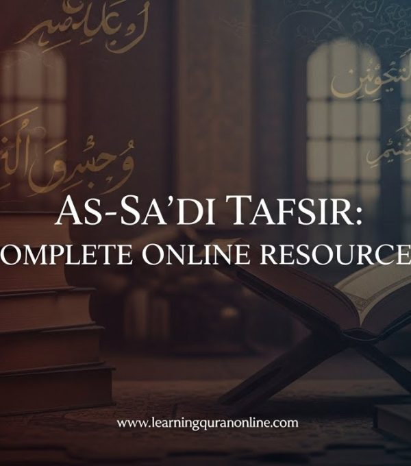 As-Sa’di Tafsir: Complete Online Resources