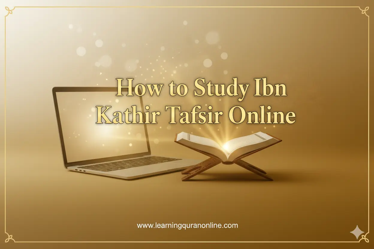 How to Study Ibn Kathir Tafsir Online