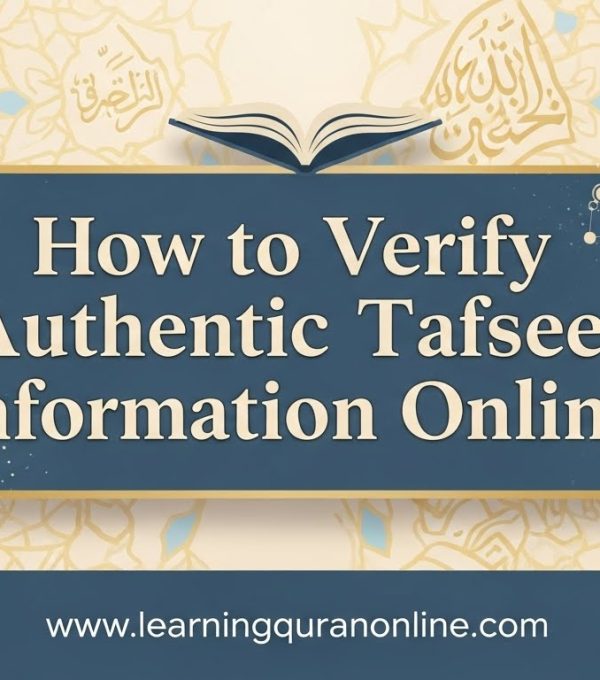 How to Verify Authentic Tafseer Information Online