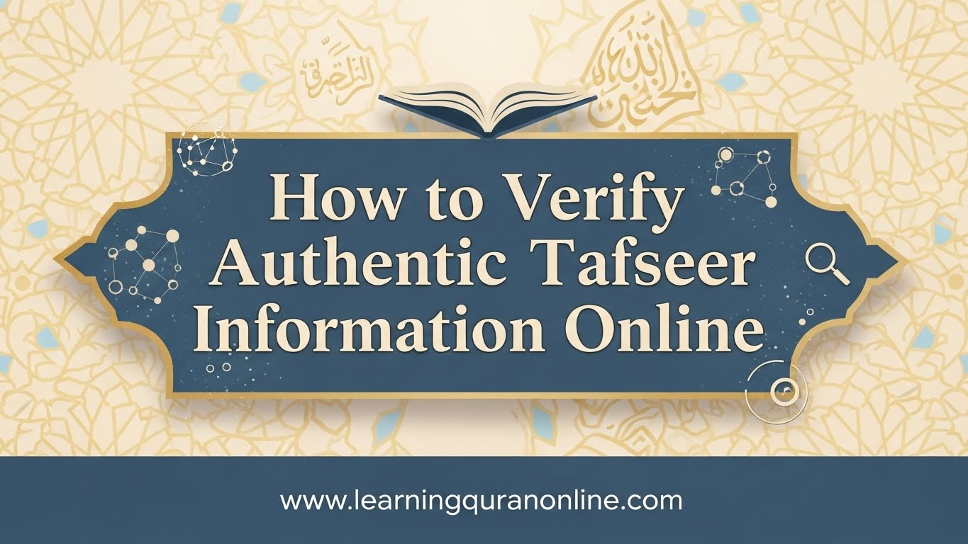 How to Verify Authentic Tafseer Information Online