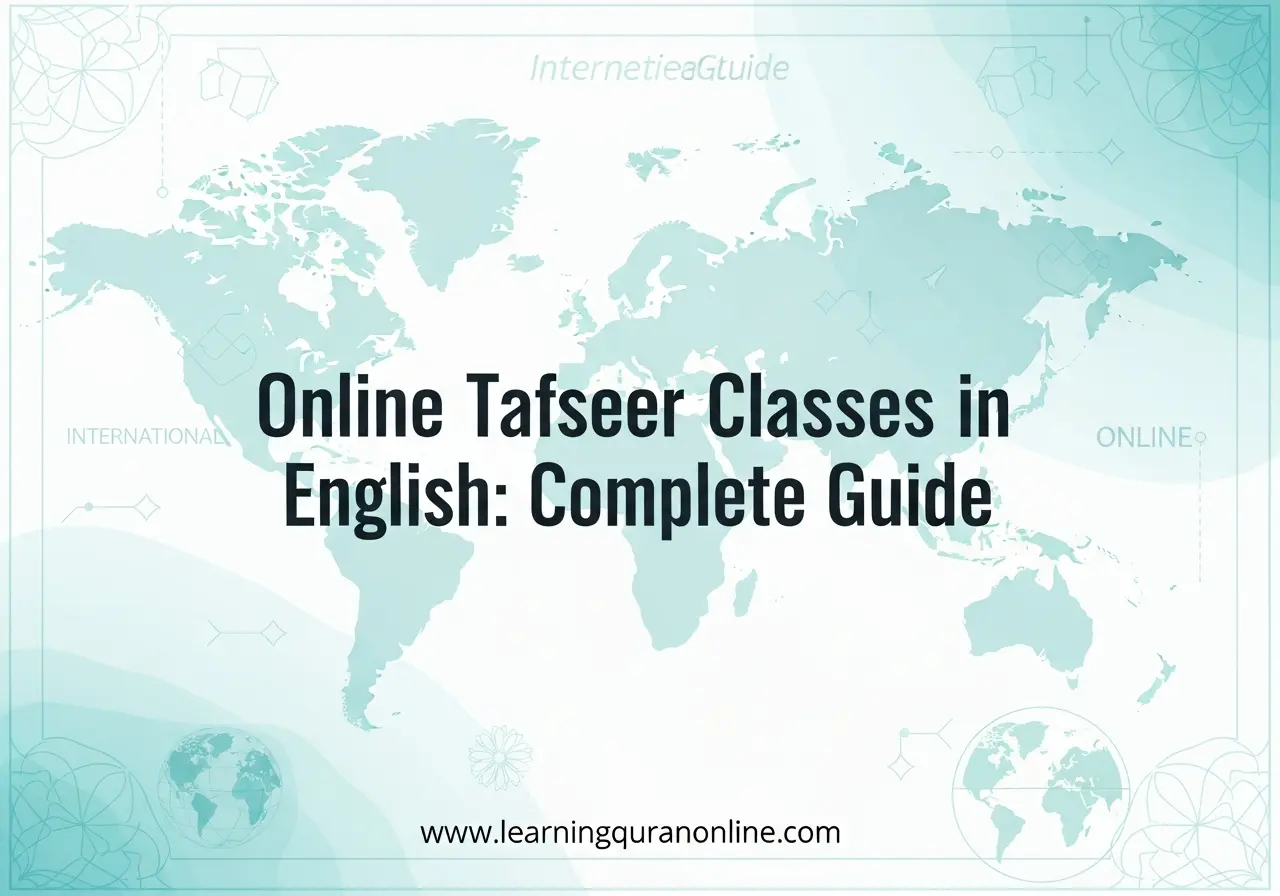 Online Tafseer Classes in English: Complete Guide