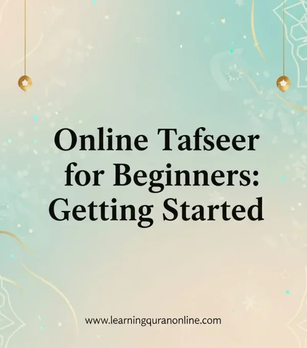 Online Tafseer for Beginners: Getting Started