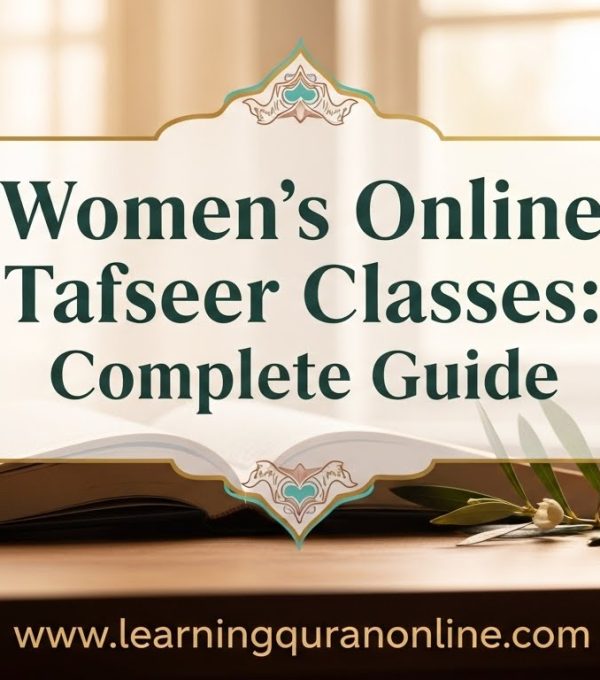 Women’s Online Tafseer Classes: Complete Guide