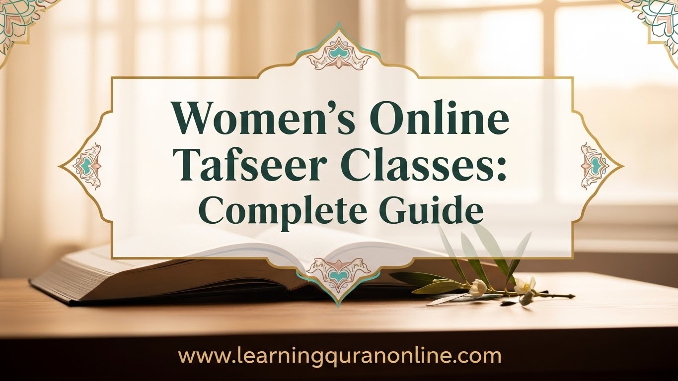 Women’s Online Tafseer Classes: Complete Guide
