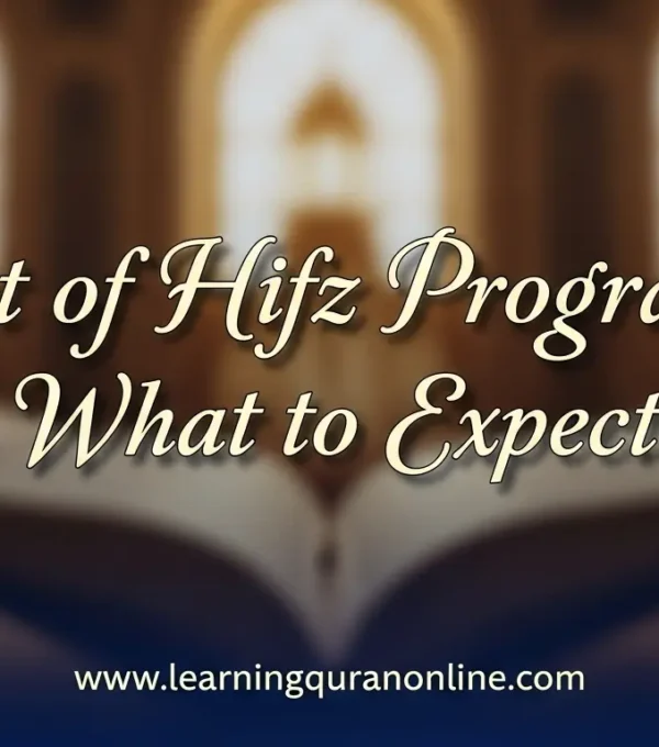 Cost of Hifz Programs: What to Expect
