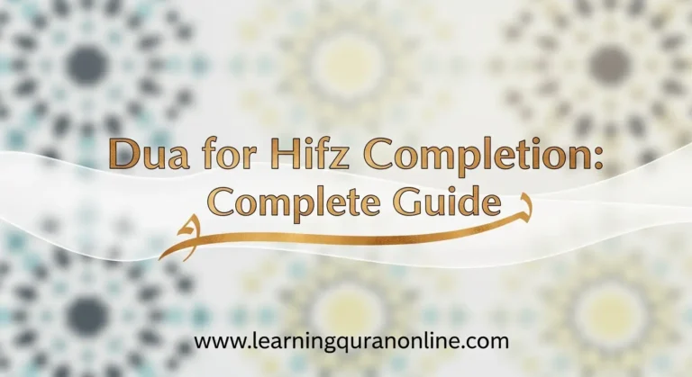Dua for Hifz Completion: Complete Guide