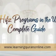Hifz Programs in the USA: Complete Guide