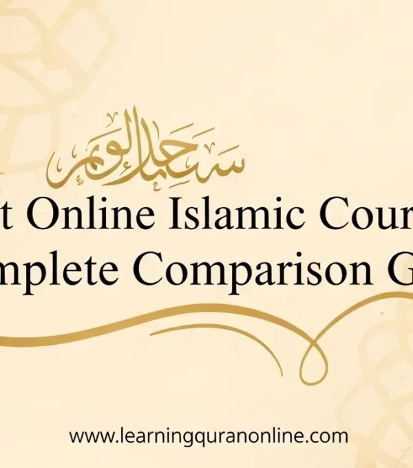 Best Online Islamic Courses: Complete Comparison Guide