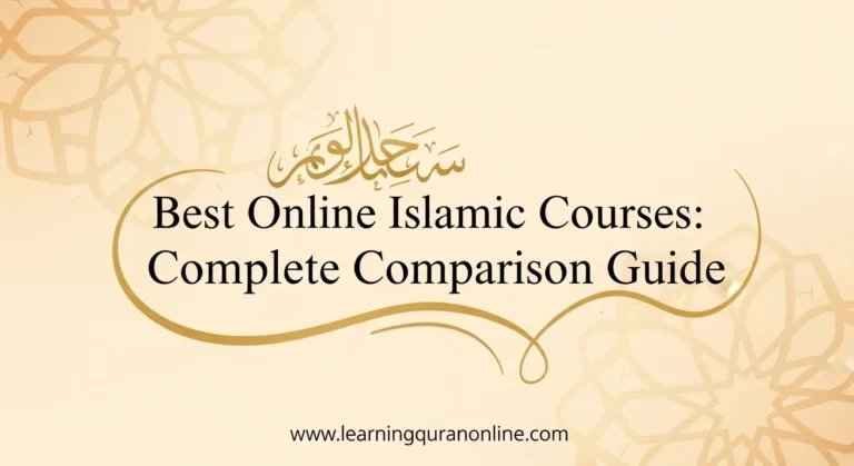 Best Online Islamic Courses: Complete Comparison Guide