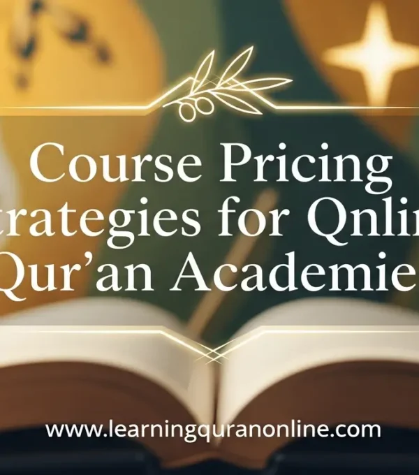 Course Pricing Strategies for Online Qur’an Academies