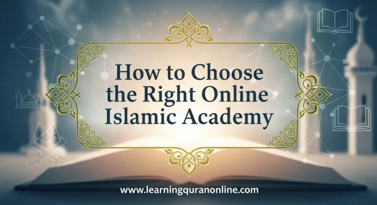 How to Choose the Right Online Islamic Academy