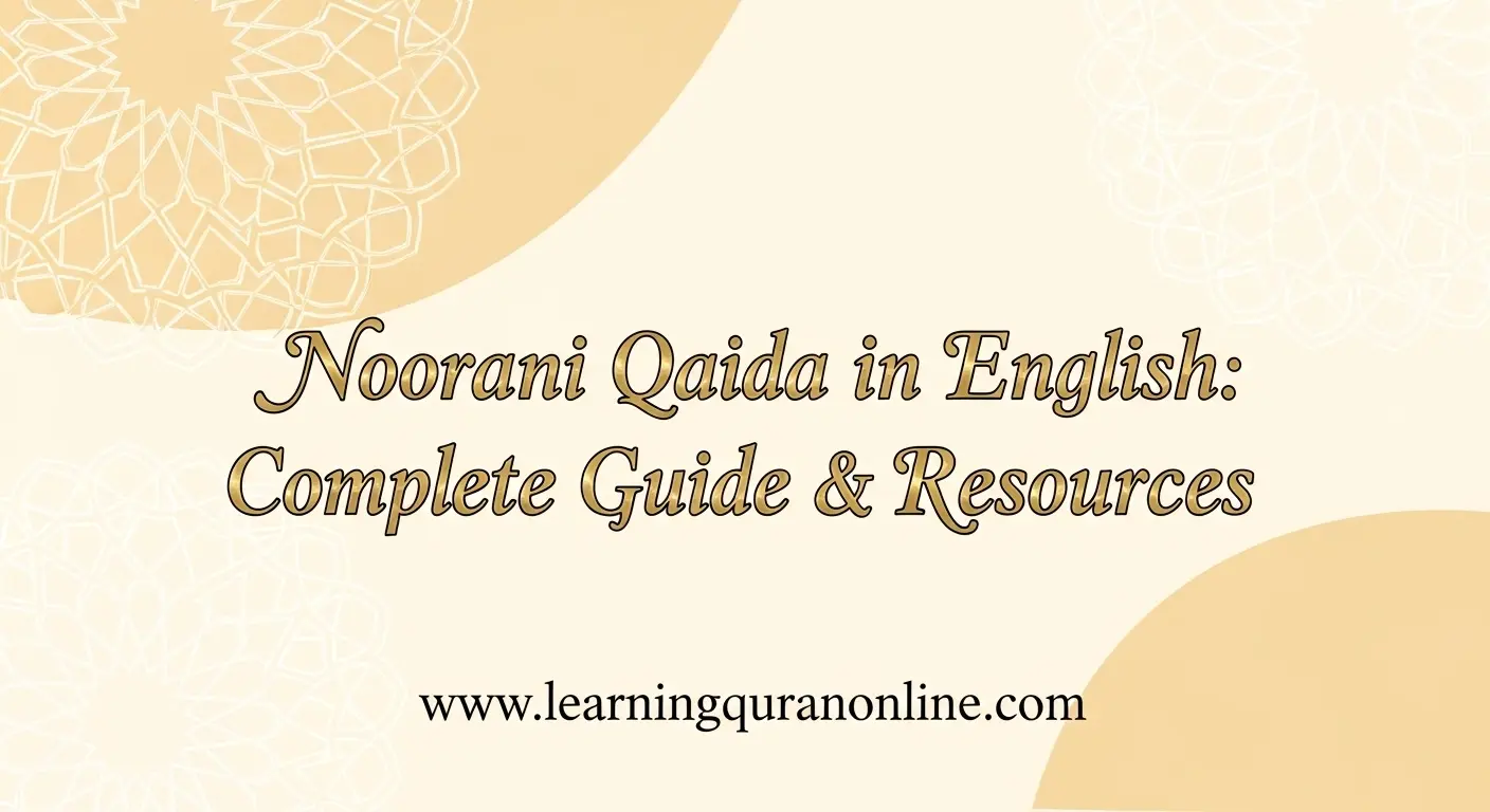 Noorani Qaida in English: Complete Guide & Resources