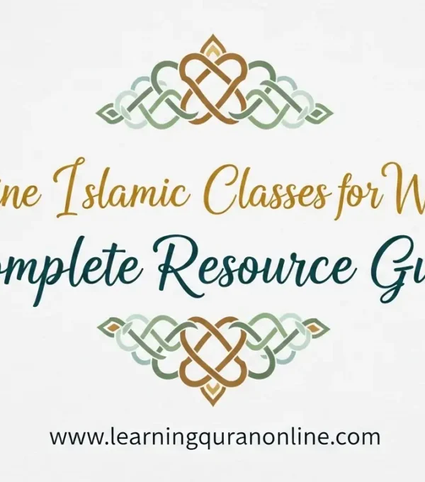 Online Islamic Classes for Women: Complete Resource Guide