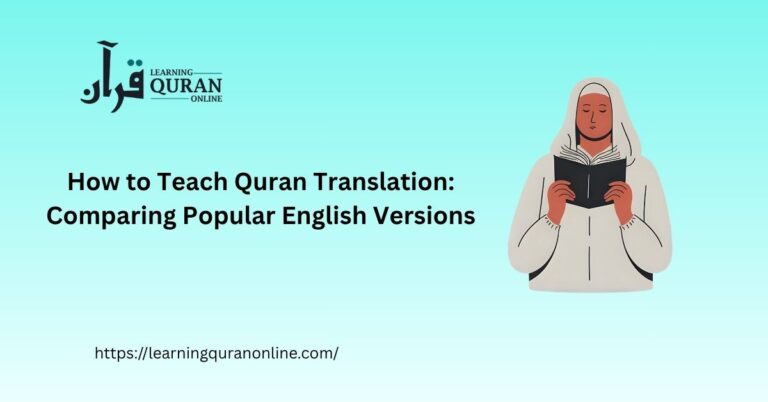 How to Teach Quran Translation: Comparing Popular English Versions