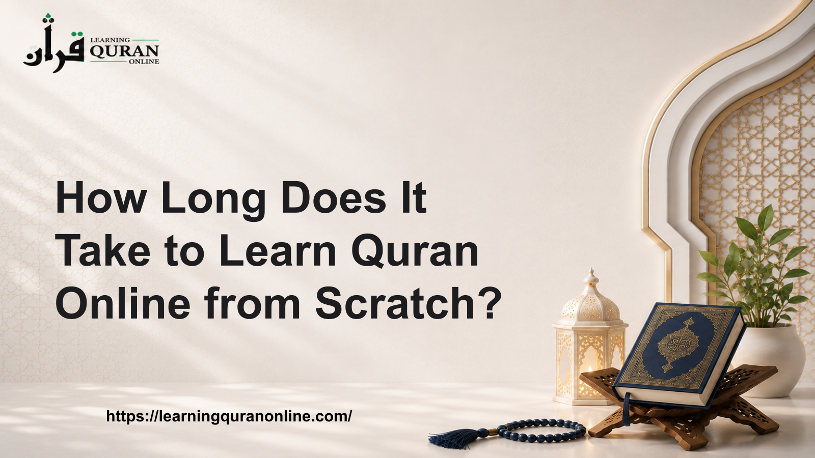 How Long Does It Take to Learn Quran Online from Scratch?