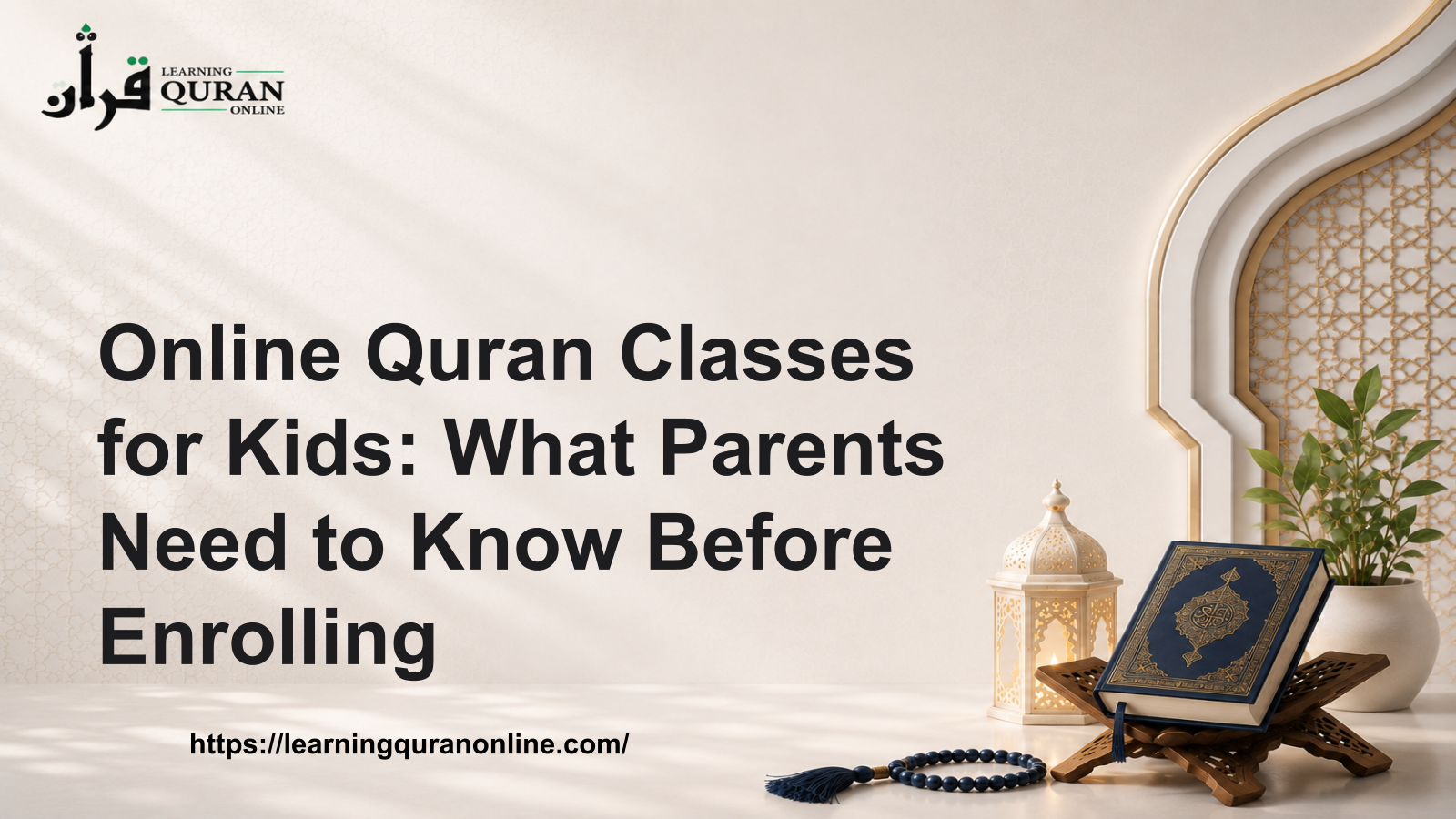 Online Quran Classes for Kids: What Parents Need to Know Before Enrolling