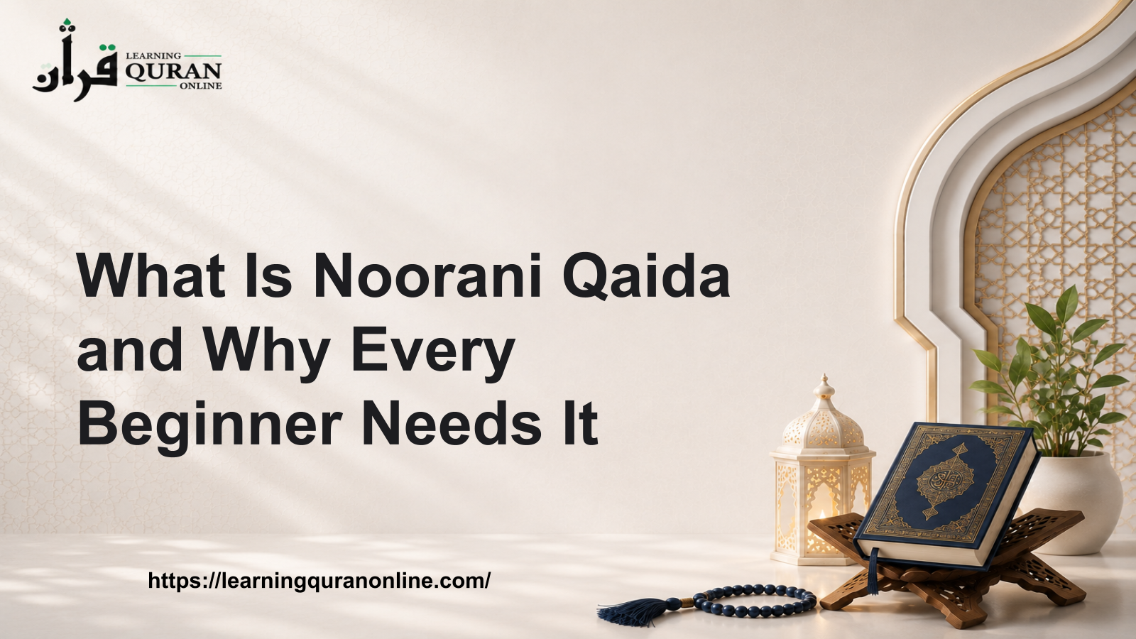 What Is Noorani Qaida and Why Every Beginner Needs It