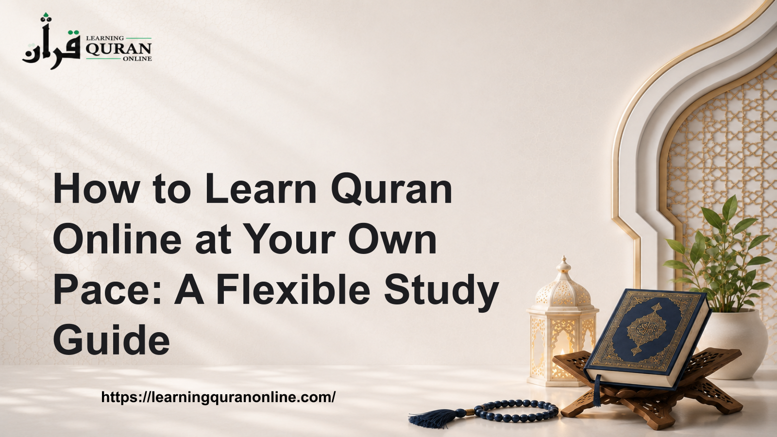 How to Learn Quran Online at Your Own Pace: A Flexible Study Guide