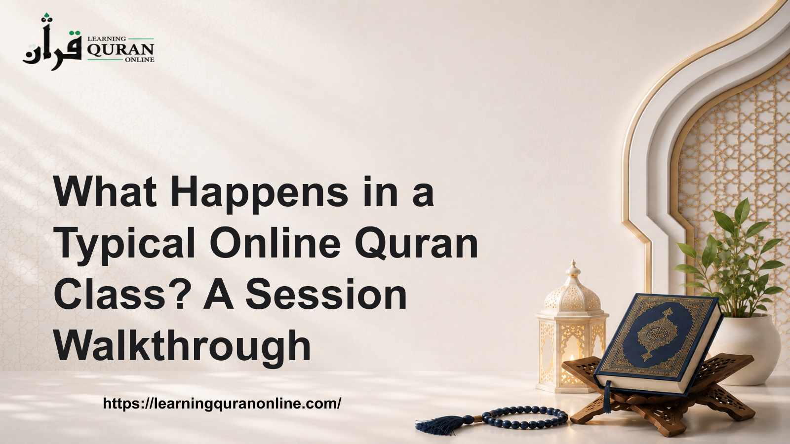 What Happens in a Typical Online Quran Class? A Session Walkthrough