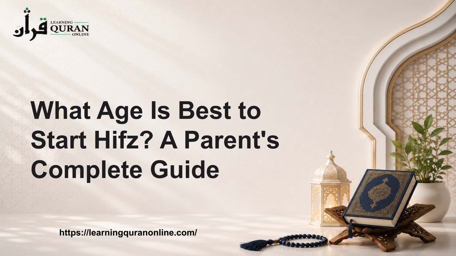What Age Is Best to Start Hifz? A Parent’s Complete Guide